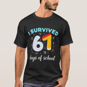 I Survived 67 Days Of School Funny Six Seven 6 7 M T-Shirt