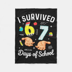 I Survived 67 Days Of School Funny Six Seven Meme  Fleece Blanket