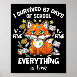 I Survived 67 Days Of School Funny Six Seven Meme  Poster