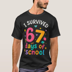 I Survived 67 Days Of School Funny Six Seven Meme T-Shirt