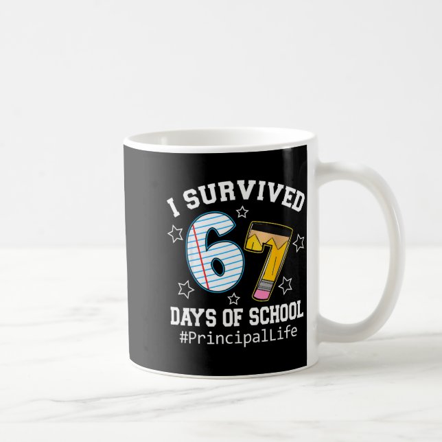 I Survived 67 Days Of School Funny Six Seven Princ Coffee Mug (Right)