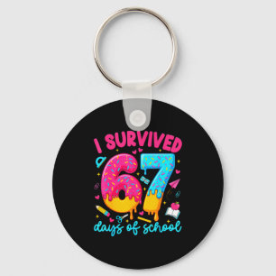I Survived 67 Days Of School Funny Six Seven Teach Key Ring