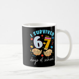 I Survived 67 Days Of School Funny Student Style Coffee Mug