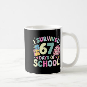 I Survived 67 Days Of School Funny Student Style Coffee Mug
