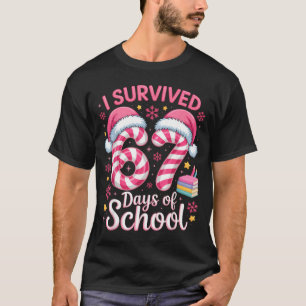 I Survived 67 Days Of School Funny Student Winter T-Shirt