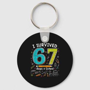 I Survived 67 Days Of School _ Funny Teacher & Key Ring