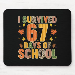 I Survived 67 Days Of School Funny Teacher Kids Au Mouse Pad