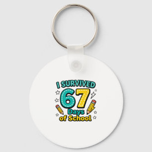 I Survived 67 Days Of School Funny Teacher Student Key Ring