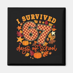 I Survived 67 Days Of School Funny Teacher Thanksg Magnet