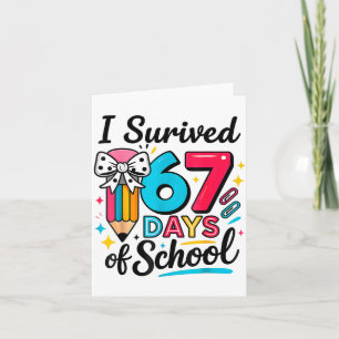 I Survived 67 Days Of School - Funny Teachers Stud Card