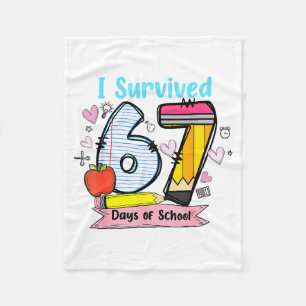 I Survived 67 Days Of School, Funny Teachers Stude Fleece Blanket