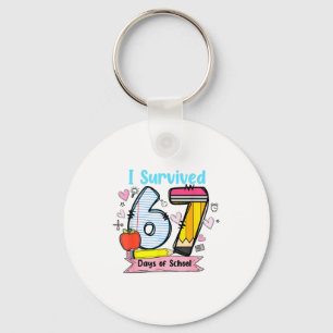 I Survived 67 Days Of School, Funny Teachers Stude Key Ring