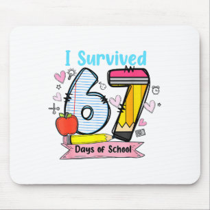 I Survived 67 Days Of School, Funny Teachers Stude Mouse Pad