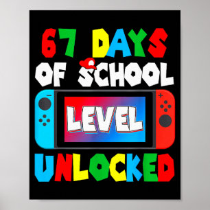 I Survived 67 Days Of School Gamer 67 Days Student Poster