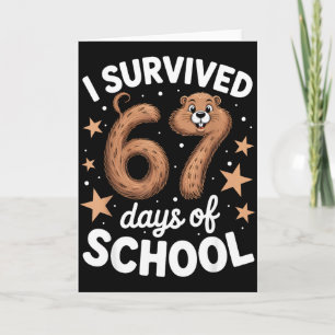 I Survived 67 Days Of School Groundhog Day Teacher Card