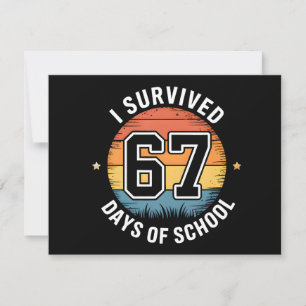 I Survived 67 Days Of School Invitation