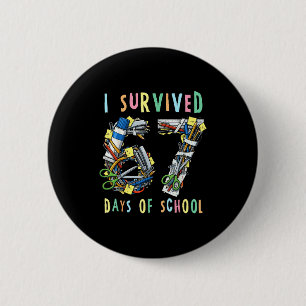 I Survived 67 Days Of School Math Teacher Funny _2 6 Cm Round Badge