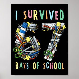 I Survived 67 Days Of School Math Teacher Funny _2 Poster