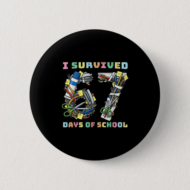 I Survived 67 Days Of School Math Teacher Funny  6 Cm Round Badge (Front)