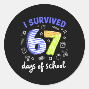 I Survived 67 Days Of School Meme Teacher Student Classic Round Sticker