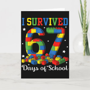 I Survived 67 Days Of School Number 67 Six Seven M Card