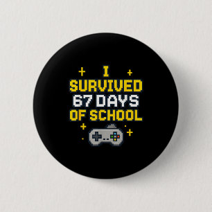 I Survived 67 Days Of School Retro Gaming Controll 6 Cm Round Badge