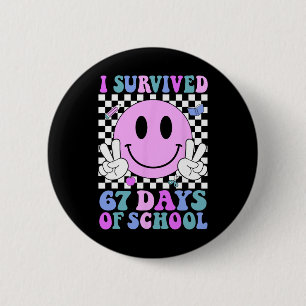 I Survived 67 Days Of School Retro Smile 6 7 Meme Cm Round Badge