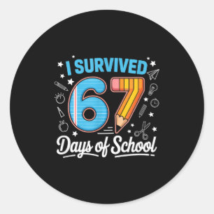 I Survived 67 Days Of School Shirts Student 6 7 Me Classic Round Sticker