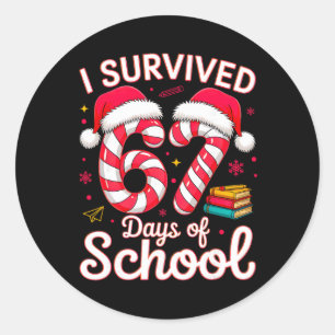 I Survived 67 Days Of School Six Seven 6 7 Meme 67 Classic Round Sticker