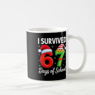 I Survived 67 Days Of School Six Seven 6 7 Meme Ch Coffee Mug