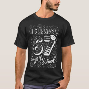 I Survived 67 Days Of School Six Seven Gen Alpha T T-Shirt