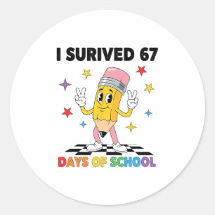 I Survived 67 Days Of School Six Seven Meme For Me Classic Round Sticker