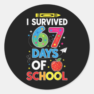 I Survived 67 Days Of School Six Seven Meme For Me Classic Round Sticker