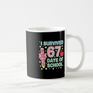I Survived 67 Days Of School Six Seven Meme For Me Coffee Mug