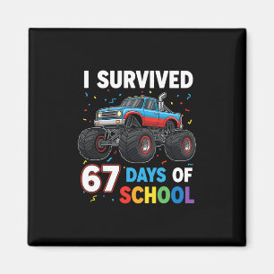 I Survived 67 Days Of School Six Seven Meme For Me Magnet