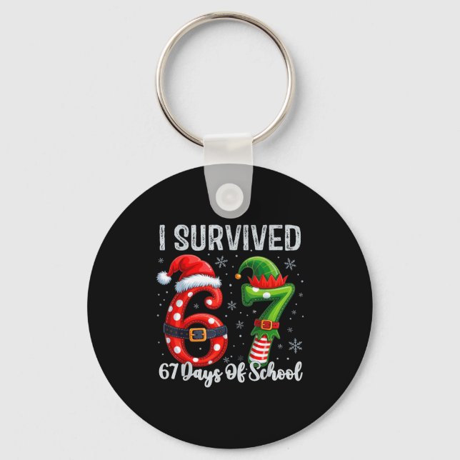I Survived 67 Days Of School Six Seven Meme Funny  Key Ring (Front)