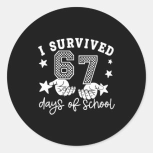 I Survived 67 Days Of School Six Seven Meme Hands  Classic Round Sticker