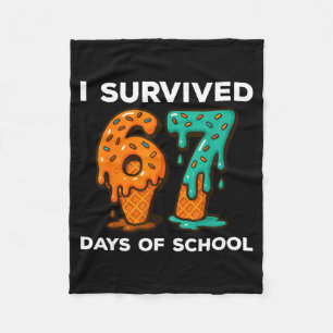 I Survived 67 Days Of School Six Seven Meme Ice Cr Fleece Blanket
