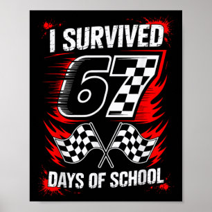 I Survived 67 Days Of School Six Seven Meme Racing Poster