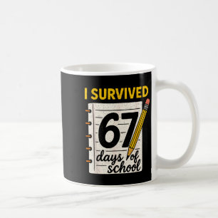 I Survived 67 Days Of School Six Seven Meme Studen Coffee Mug