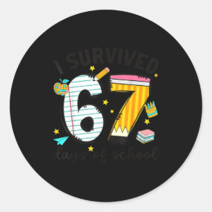 I Survived 67 Days Of School Six Seven Meme Teache Classic Round Sticker
