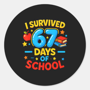 I Survived 67 Days Of School Six Seven Meme Teache Classic Round Sticker