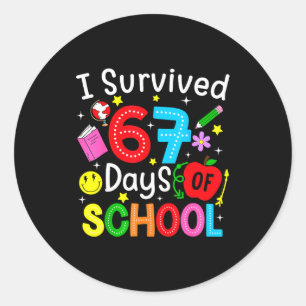 I Survived 67 Days Of School Six Seven Meme Teache Classic Round Sticker