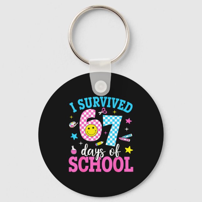 I Survived 67 Days Of School Six Seven Meme Teache Key Ring (Front)