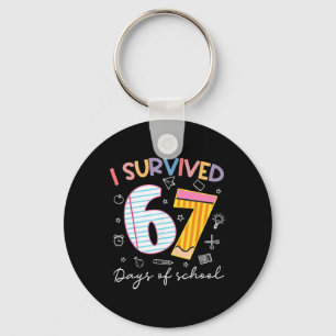 I Survived 67 Days Of School Six Seven Meme Teache Key Ring
