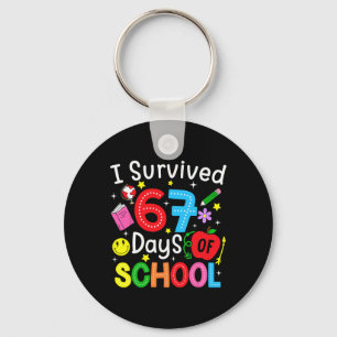 I Survived 67 Days Of School Six Seven Meme Teache Key Ring
