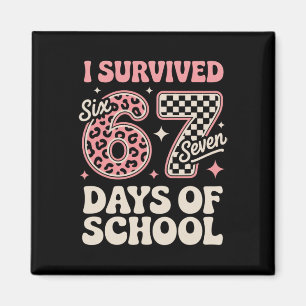 I Survived 67 Days Of School Six Seven Students Te Magnet
