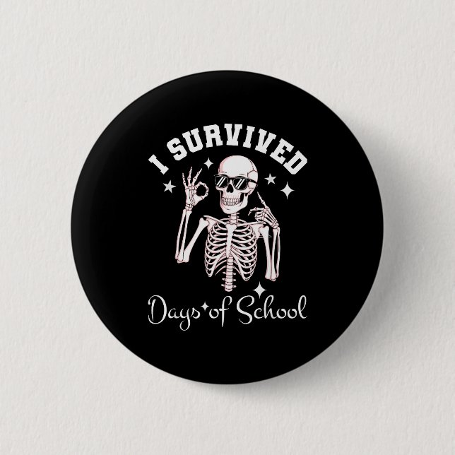 I Survived 67 Days Of School Skeleton Student Teac 6 Cm Round Badge (Front)