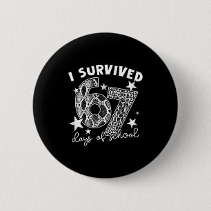 I Survived 67 Days Of School Snake, Alligator Rept 6 Cm Round Badge