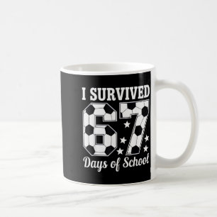 I Survived 67 Days Of School Soccer Style Teacher  Coffee Mug